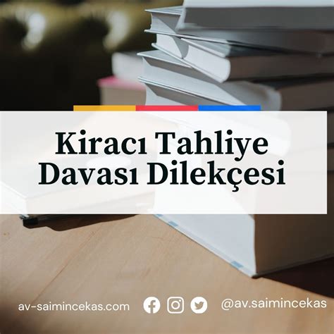 Kiracı Tahliye Davası Nedir? Kiracı Tahliye Davası Açmak İçin Hangi Şartlar Gerekir?