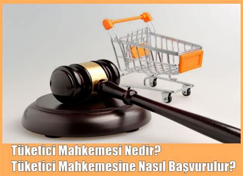 Tüketici Mahkemesi Nedir? Tüketici Mahkemesine Nasıl Başvurulur? Tüketici Mahkemesinde Dava Süreci Nasıl İşler?
